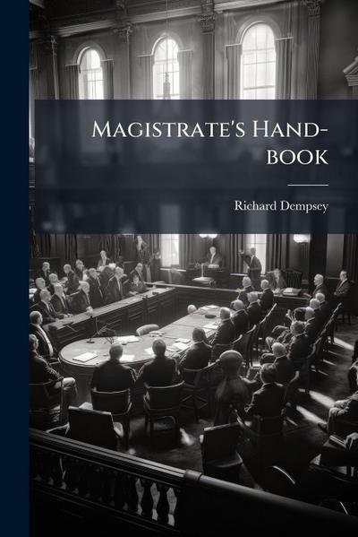 Magistrate’s Hand-book