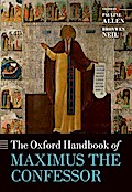The Oxford Handbook of Maximus the Confessor