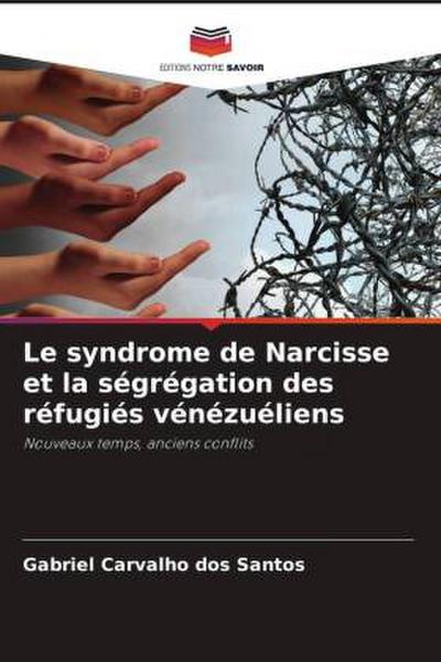 Le syndrome de Narcisse et la ségrégation des réfugiés vénézuéliens