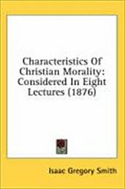 Characteristics Of Christian Morality