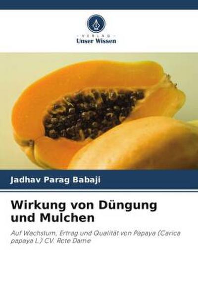 Wirkung von Düngung und Mulchen