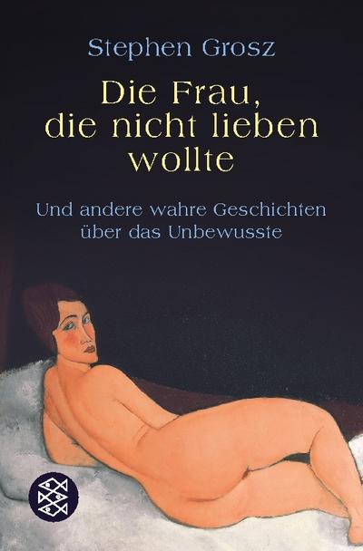 Die Frau, die nicht lieben wollte
