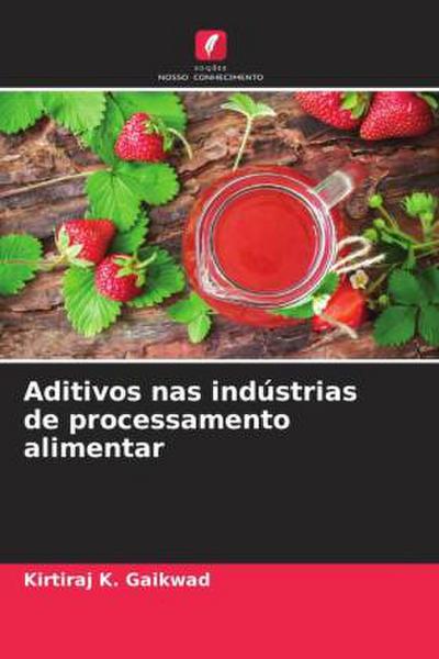 Aditivos nas indústrias de processamento alimentar