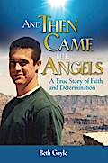 And Then Came the Angels