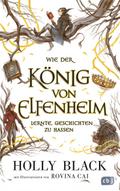 Wie der König von Elfenheim lernte, Geschichten zu hassen