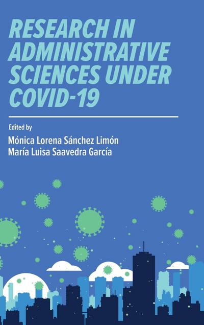 Research in Administrative Sciences under COVID-19
