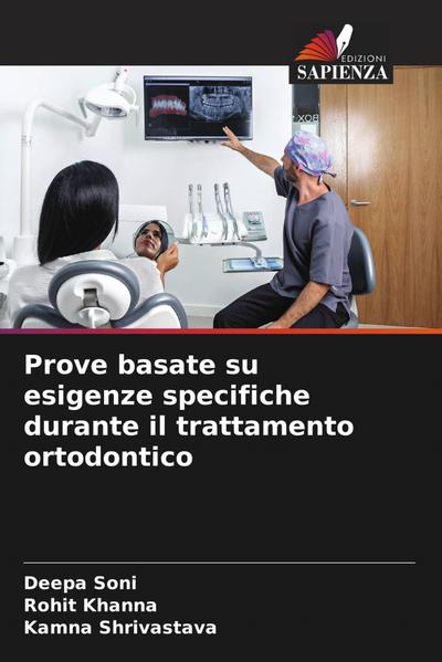 Prove basate su esigenze specifiche durante il trattamento ortodontico