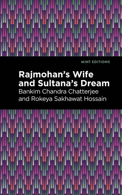 Rajmohan’s Wife and Sultana’s Dream