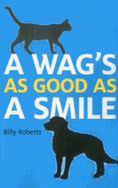 A Wag’s as Good as a Smile