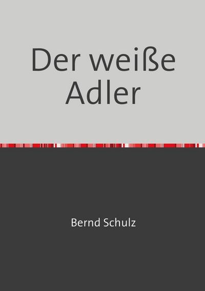 Der weiße Adler