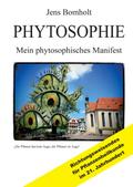 Phytosophie: Pflanzenheilkunde aus metamedizinisch