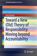 Toward a New (Old) Theory of Responsibility: Movin