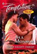 Never Naughty Enough (Mills & Boon Temptation)