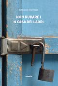 Non rubare in casa dei ladri