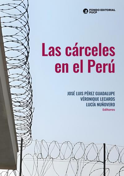 Las cárceles en el Perú