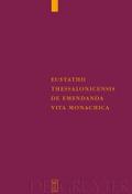 Eustathii Thessalonicensis De emendanda vita monac
