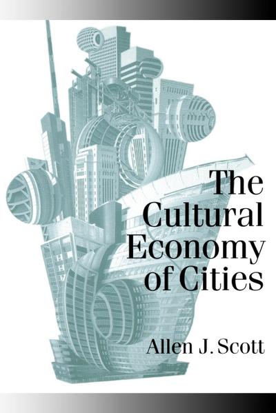 The Cultural Economy of Cities