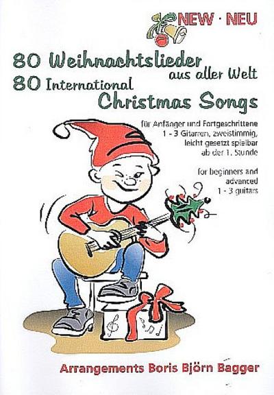 80 Weihnachtslieder aus aller Weltfür 1-3 Gitarren