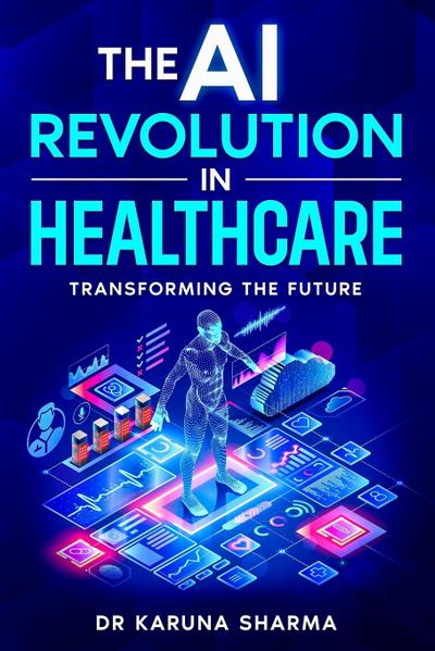 The AI Revolution in Healthcare