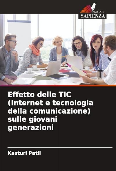 Effetto delle TIC (Internet e tecnologia della comunicazione) sulle giovani generazioni