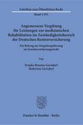 Angemessene Vergütung für Leistungen zur medizinischen Rehabilitation im Zuständigkeitsbereich der Deutschen Rentenversicherung.