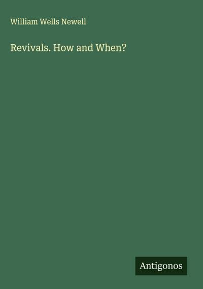 Revivals. How and When?