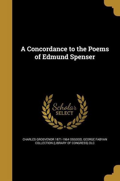 A Concordance to the Poems of Edmund Spenser