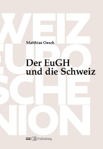 Der EuGH und die Schweiz