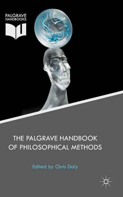 The Palgrave Handbook of Philosophical Methods
