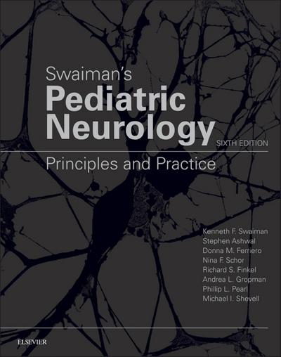 Swaiman’s Pediatric Neurology E-Book