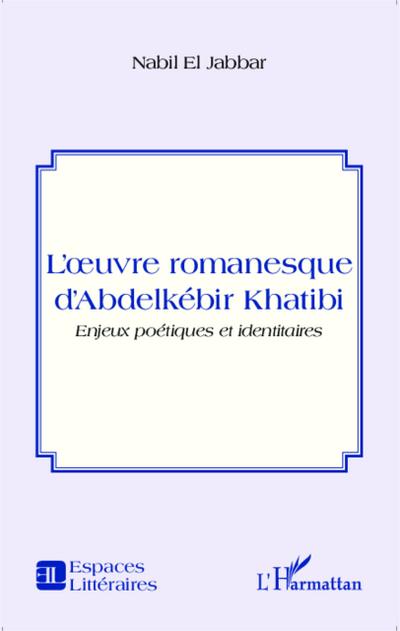 L’oeuvre romanesque d’Abdelkébir Khatibi