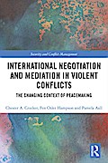International Negotiation and Mediation in Violent Conflict