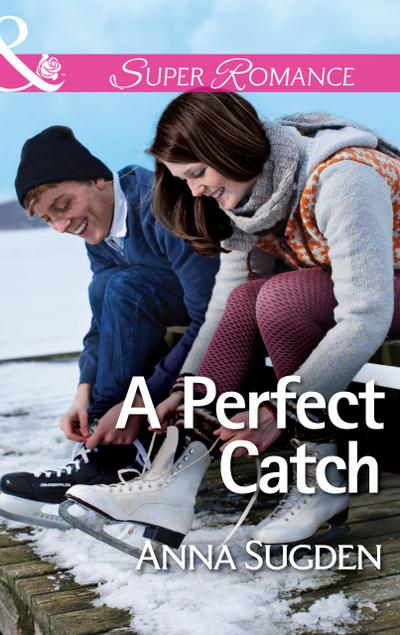 Sugden, A: Perfect Catch (Mills & Boon Superromance)
