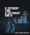A Different Time, a Different Earth