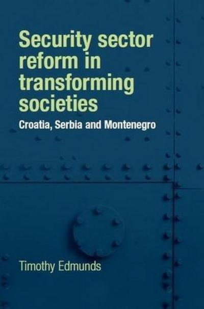Security sector reform in transforming societies