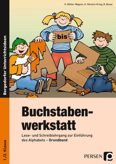 Buchstabenwerkstatt. Grundband