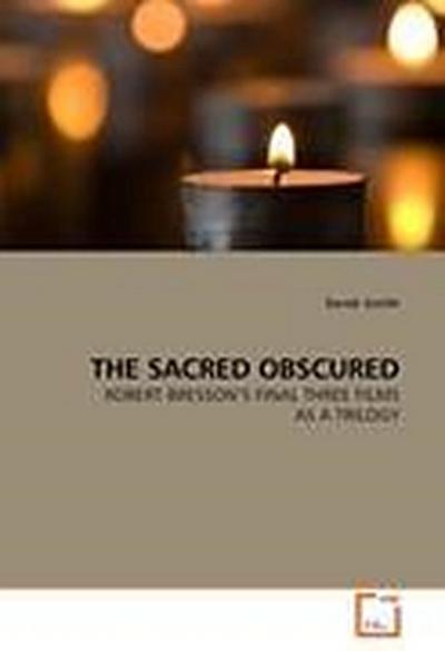 THE SACRED OBSCURED