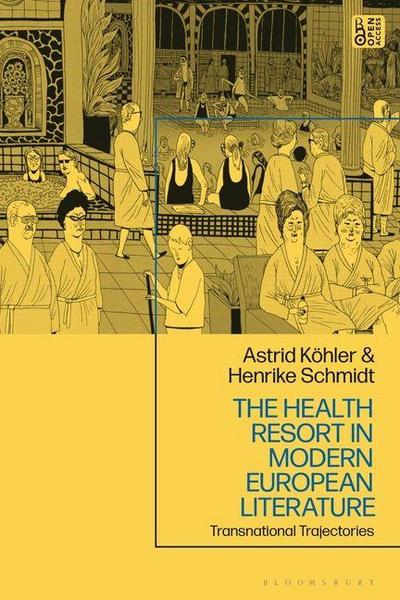 The Health Resort in Modern European Literature