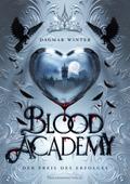 Blood Academy - Der Preis des Erfolges