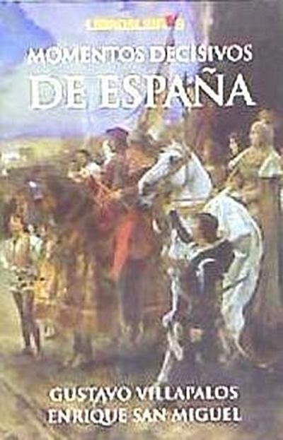 Villapalos Salas, G: Momentos decisivos de España