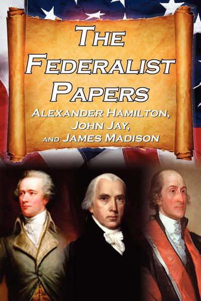 The Federalist Papers