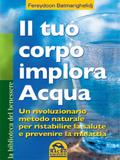 Il tuo corpo implora acqua