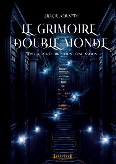 Le grimoire double monde - Tome 3