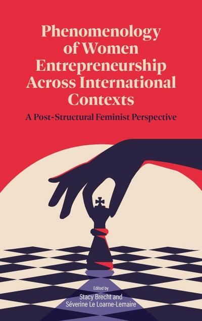 Phenomenology of Women’s Entrepreneurship Across International Contexts