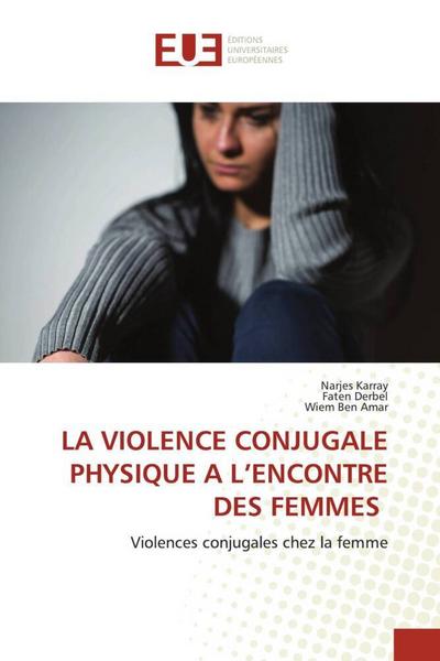 LA VIOLENCE CONJUGALE PHYSIQUE A L’ENCONTRE DES FEMMES