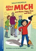 Alles über MICH und Mama, Papa, Oma und Sam von Sally Nicholls | Ebook