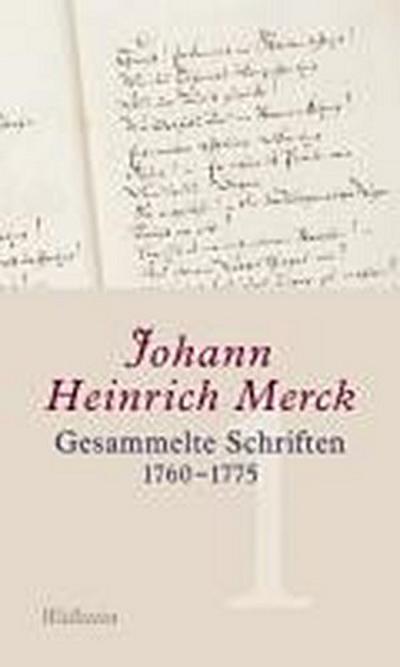 Merck, J: Ges.  Schriften 1760-1775