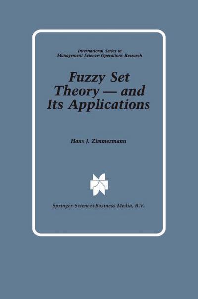 Fuzzy Set Theory and Its Applications