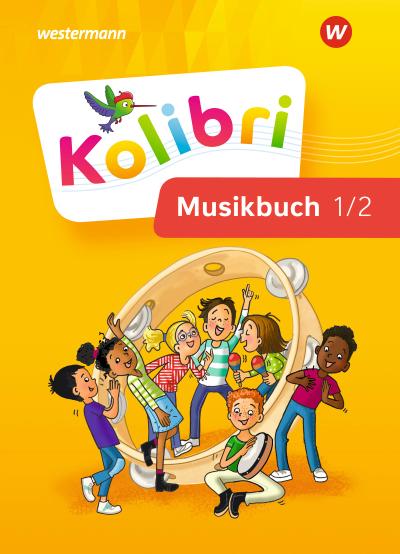 Kolibri 1 / 2. Musikbuch: Schülerband. Allgemeine Ausgabe