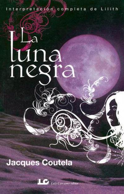 La luna negra : interpretación completa de Lilith